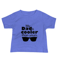 My Dad is Cooler Baby Jersey Short Sleeve Tee