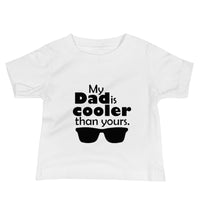 My Dad is Cooler Baby Jersey Short Sleeve Tee