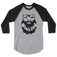 Dope Black Dad (Bald) 3/4 sleeve raglan shirt