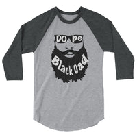 Dope Black Dad (Bald) 3/4 sleeve raglan shirt