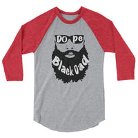 Dope Black Dad (Bald) 3/4 sleeve raglan shirt