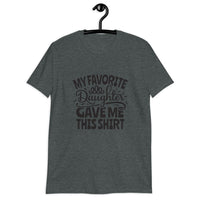 My Favorite Daughter Short-Sleeve Unisex T-Shirt