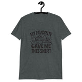 My Favorite Daughter Short-Sleeve Unisex T-Shirt