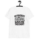 My Favorite Daughter Short-Sleeve Unisex T-Shirt