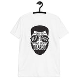 Best Dads Have Beards Short-Sleeve Unisex T-Shirt