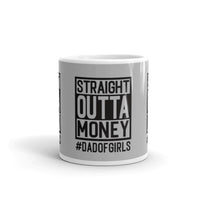 Straight Outta Money glossy mug