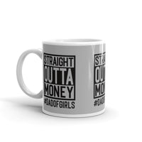 Straight Outta Money glossy mug