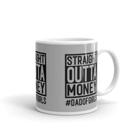 Straight Outta Money glossy mug