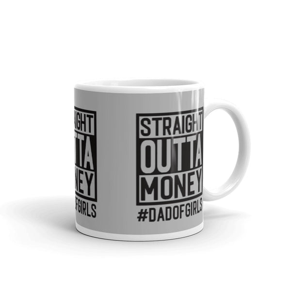 Straight Outta Money glossy mug