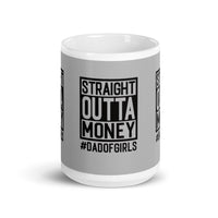 Straight Outta Money glossy mug