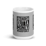 Straight Outta Money glossy mug