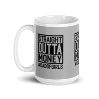 Straight Outta Money glossy mug