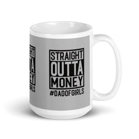 Straight Outta Money glossy mug