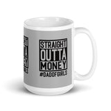 Straight Outta Money glossy mug